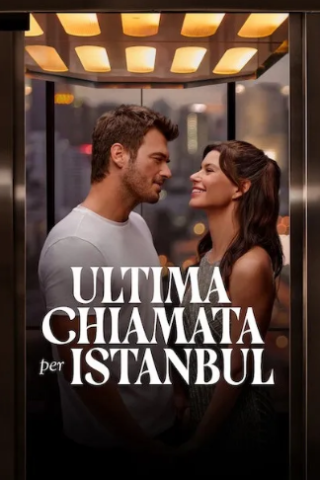 Ultima chiamata per Istanbul [HD] (2023)