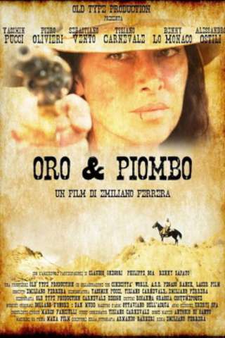 Oro & piombo [HD] (2019)
