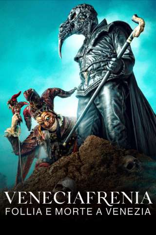 Veneciafrenia - Follia e morte a Venezia [HD] (2022)