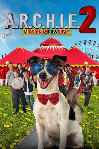A.R.C.H.I.E. 2 - Un cane robot al circo [HD] (2018)