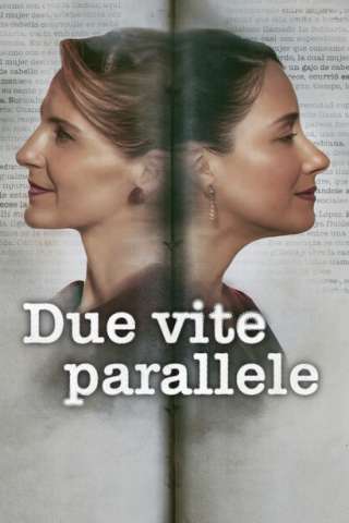 Due vite parallele [HD] (2024)