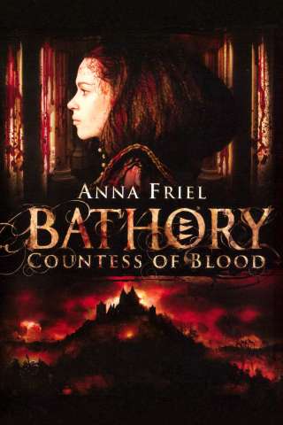 Bathory: Countess of Blood [HD] (2008)