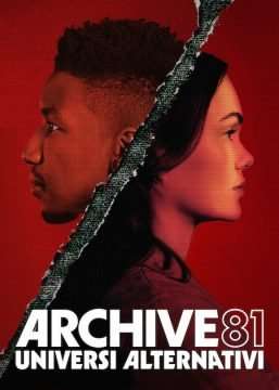 Archive 81 – Universi alternativi [] (2022 - In Lavorazione)