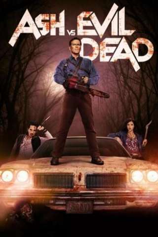 Ash vs Evil Dead [] (2015 - Conclusa)