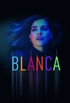 Blanca [] (2021 - In Lavorazione)