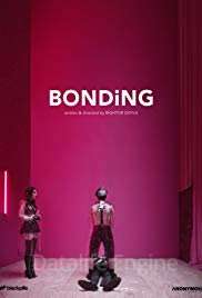 Bonding [] (2018 - In Lavorazione)