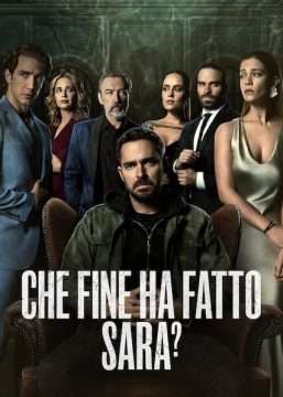 Che fine ha fatto Sara? [] (2021 - In Lavorazione)