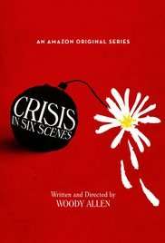 Crisis In Six Scenes [] (2016)