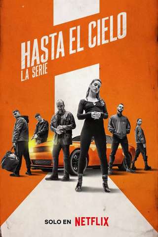 Hasta el cielo: La serie [] (2023 - In Lavorazione)
