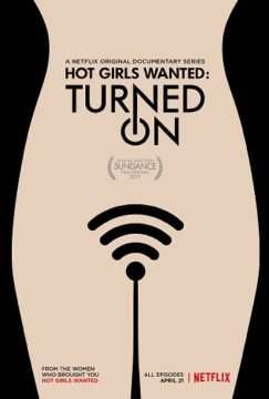 Hot Girls Wanted Turned On [] (2017)