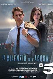 Il Silenzio dell'Acqua [] (2019 - In Lavorazione)