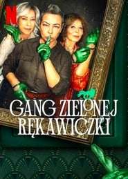 La banda dei guanti verdi [] (2022 - In Lavorazione)