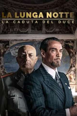 La lunga notte – La caduta del Duce [] (2024 - In Lavorazione)