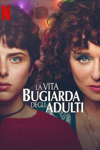 La vita bugiarda degli adulti [] (2023 - In Lavorazione)