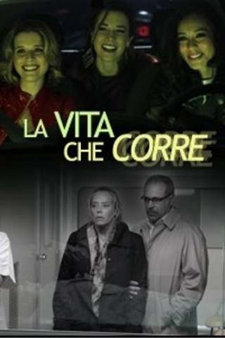 La vita che corre [] (2012 - Conclusa)