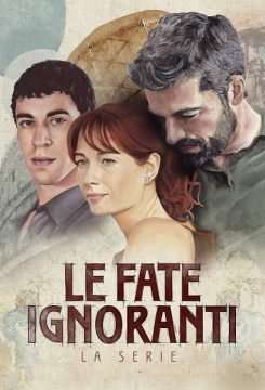 Le fate ignoranti [] (2022 - In Lavorazione)