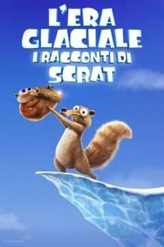 L’era glaciale – I racconti di Scrat [] (2022 - In Lavorazione)