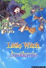 Little Witch Academia [] (2017)