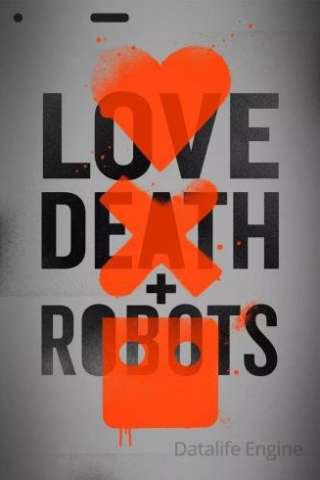 Love, Death & Robots [] (2019 - In Lavorazione)