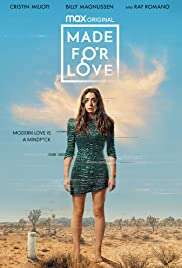 Made for Love [] (2021 - In Lavorazione)