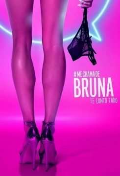 Me Chama de Bruna [] (2016 - 2019)