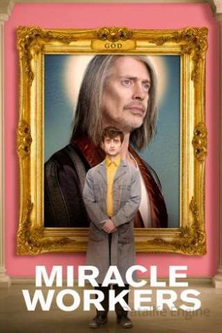 Miracle Workers [] (2019 - In Lavorazione)