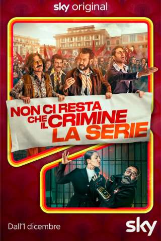 Non Ci Resta Che Il Crimine [] (2023 - In Lavorazione)