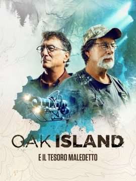 Oak Island e Il Tesoro Maledetto [] (2014 - In Lavorazione)