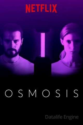 Osmosis [] (2019 - In Lavorazione)