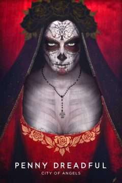 Penny Dreadful: City of Angels [] (2020 - In Lavorazione)