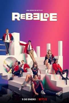 Rebelde (2022) [] (2022 - In Lavorazione)