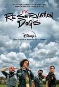 Reservation Dogs [] (2021 - In Lavorazione)