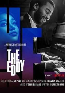 The Eddy [] (2020 - In Lavorazione)