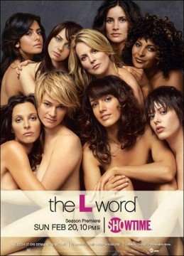 The L Word [] (2004 - 2009)