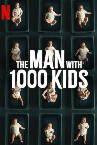 The Man with 1000 Kids [] (2024)