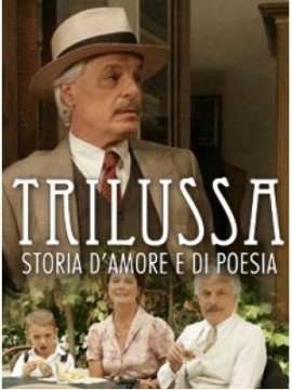 Trilussa – Storia d’amore e di poesia [] (2012 - 2013)