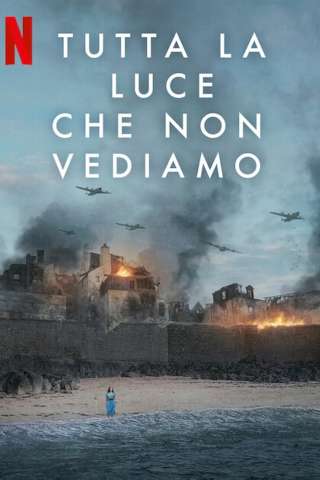 Tutta la luce che non vediamo [] (2023 - In Lavorazione)