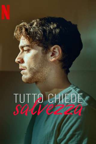 Tutto chiede salvezza [] (2022 - In Lavorazione)