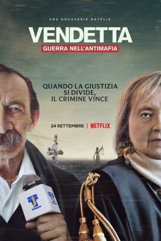 Vendetta: Guerra nell’antimafia [] (2021)