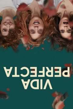 Vida Perfecta (2019) [] (2019 - 2021)
