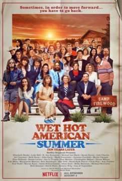 Wet Hot American Summer – Ten Years Later [] (2017)