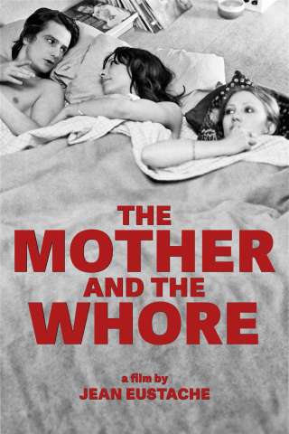 The Mother and the Whore [HD] (1973)
