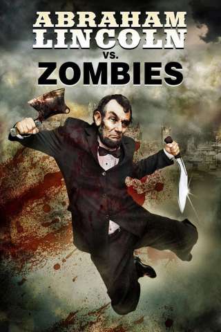 Abraham Lincoln vs. Zombies [HD] (2012)