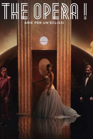 The Opera! - Arie per un'eclissi [HD] (2024)