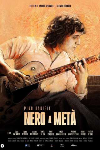 Pino Daniele - Nero a metà [HD] (2025)