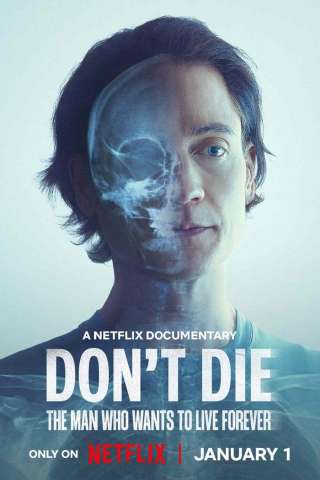 Don't Die - L'uomo che voleva vivere per sempre [HD] (2025)