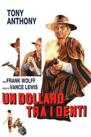 Un dollaro tra i denti [HD] (1967)