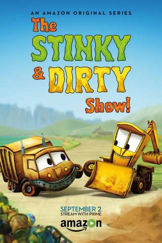 The Stinky & Dirty Show [] (2015 - 2019)