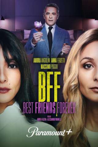 BFF - Best Friends Forever [HD] (2025)