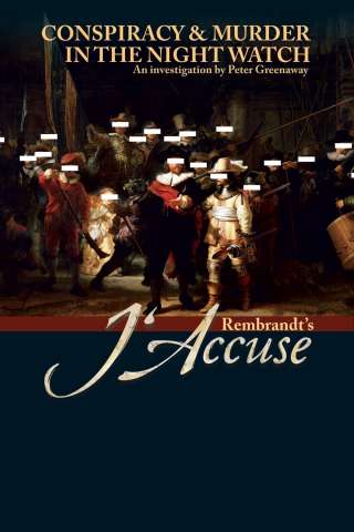 Rembrandt's J'Accuse...! [HD] (2008)